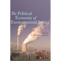 The Political Economy of Environmental Justice - Hardcover