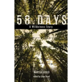 58 Days: A Wilderness Story - Paperback