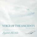 Voice of the Ancients: Against All Odds - Paperback