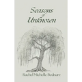 Seasons of Unknown - Paperback