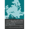 Music and Displacement: Diasporas, Mobilities, and Dislocations in Europe and Beyond - Paperback
