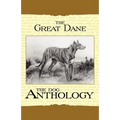 The Great Dane - A Dog Anthology (A Vintage Dog Books Breed Classic) - Paperback