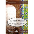 Between Worlds - Paperback