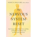 The Nervous System Reset: Heal Trauma, Resolve Chronic Pain, and Regulate Your Emotions with the Power of the Vagus Nerve - Hardcover