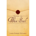Behind the Wax Seal - Paperback