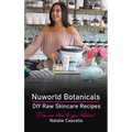 Nuworld Botanicals DIY Raw Skincare Recipes - Hardcover