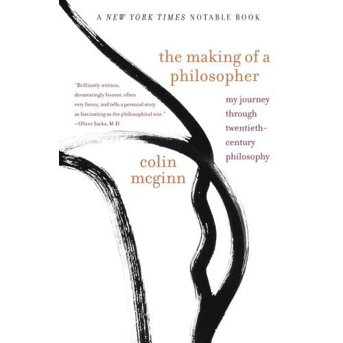 The Making of a Philosopher: My Journey Through Twentieth-Century Philosophy - Paperback