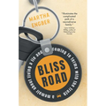 Bliss Road: A memoir about living a lie and coming to terms with the truth - Paperback