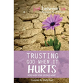 Trusting God When It Hurts: Hope When Your Life Falls Apart - Paperback