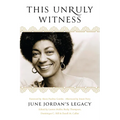 This Unruly Witness: June Jordan's Legacy - Paperback