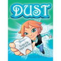Dust, the story of the original tooth fairy - Hardcover
