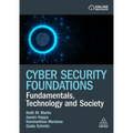 Cyber Security Foundations: Fundamentals, Technology and Society - Paperback
