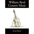 William Byrd, Consort Music - Paperback
