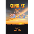 Sunrise and Sunsets - Paperback