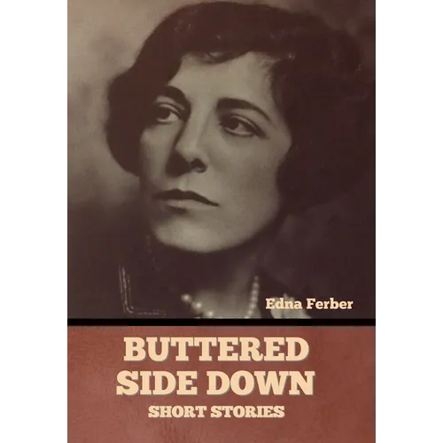 Buttered Side Down - Short Stories - Hardcover