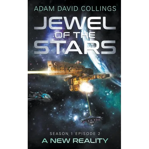 Jewel of The Stars - Season 1 Episode 2 - A New Reality - Paperback