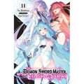 The Demon Sword Master of Excalibur Academy, Vol. 11 (Light Novel): Volume 11 - Paperback