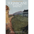 Sugarcane Saint: The First Book of Ruth - Paperback