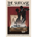 The Suitcase: The Life and Times of Captain X - Hardcover