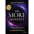 The More Mindset: Break Mental Limits and Step Into Extraordinary Results - Hardcover
