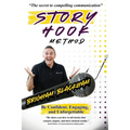 Story Hook Method: Be confident, engaging, and unforgettable. - Paperback