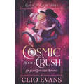 Cosmic Crush: An Alien Burlesque Romance - Paperback