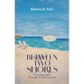 Between Two Shores, Carrying Light Through Waters of Loss - Paperback
