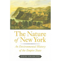 The Nature of New York: An Environmental History of the Empire State - Hardcover