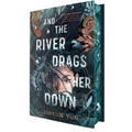 And the River Drags Her Down - Hardcover