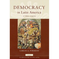Democracy in Latin America, 1760-1900: Volume 1, Civic Selfhood and Public Life in Mexico and Peru - Paperback