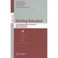 Datalog Reloaded: First International Workshop, Datalog 2010, Oxford, Uk, March 16-19, 2010. Revised Selected Papers - Paperback