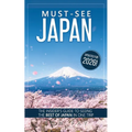 Must-See Japan: The complete insider's guide to seeing the best of Japan in one trip - Paperback