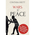 Wars to Peace: Keeping Relationships from Going Nuclear - Paperback