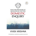 Rules and Procedure of Quasi-judicial Function Domestic Enquiry - Paperback