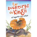 Las Aventuras de Kingii El Lagarto Con Collar - Paperback