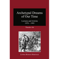 Archetypal Dreams of Our Time - Hardcover