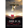 A Biblical Heart: What Is It? Where Is It? How Is It Used? - Hardcover