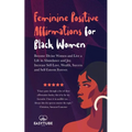 Feminine Positive Affirmations for Black Women: Become Divine Women and Live a Life in Abundance and Joy. Increase Self-Love, Wealth, Success and Self - Paperback