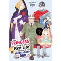 The Princess I Loved in My Past Life Is Now a Middle-Aged Dad Vol. 2 - Paperback