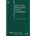 Derivatives Applications in Asset Management: From Theory to Practice - Hardcover