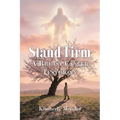 Stand Firm: A Breast Cancer Testimony - Paperback