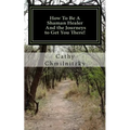 How to be a Shaman Healer And the Journeys to Get You There! - Paperback