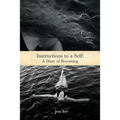 Instructions to a Self: A Diary of Becoming - Paperback