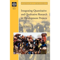 Integrating Quantitative and Qualitative Research in Development Projects - Paperback