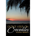 Don't Step on Crocodiles - Paperback