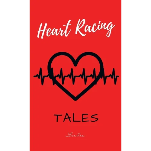Heart Racing Tales - Hardcover
