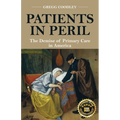 Patients in Peril: The Demise of Primary Care in America - Paperback