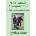 The Mule Companion: A Guide to Understanding the Mule - Paperback