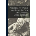 Writers at Work, the Paris Review Interviews, Second Series - Paperback