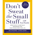 Don't Sweat the Small Stuff with Your Family - Paperback